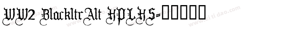 WW2 BlackltrAlt HPLHS字体转换